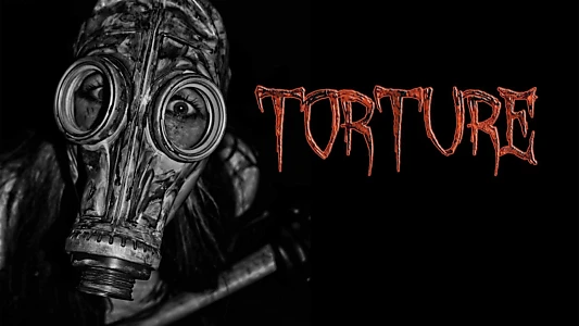 Watch Torture Trailer