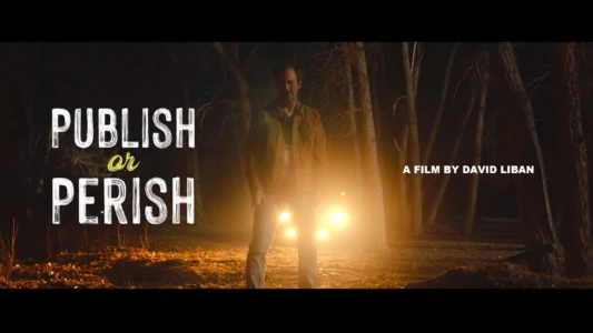 Watch Publish or Perish Trailer
