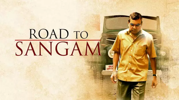 Watch Road to Sangam Trailer