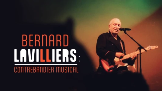 Bernard Lavilliers • contrebandier musical