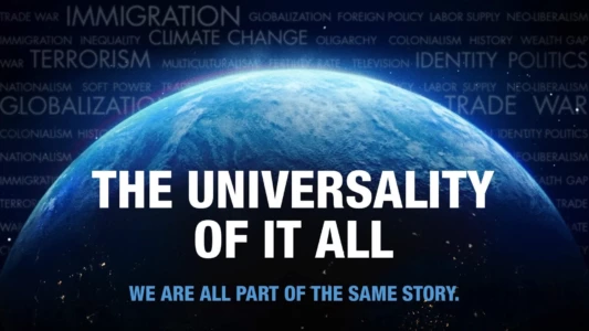 Watch The Universality of It All Trailer