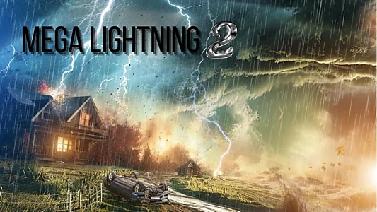 Watch Mega Lightning 2 Trailer