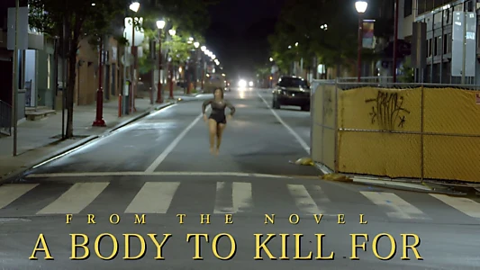 Watch A Body to Kill For Trailer