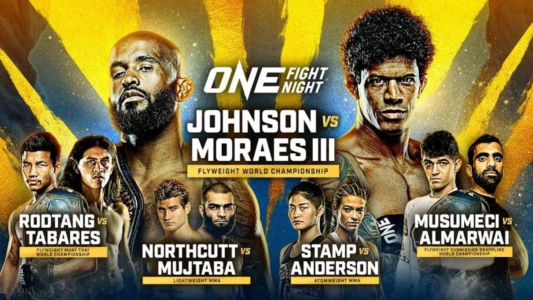 ONE Fight Night 10: Johnson vs. Moraes 3