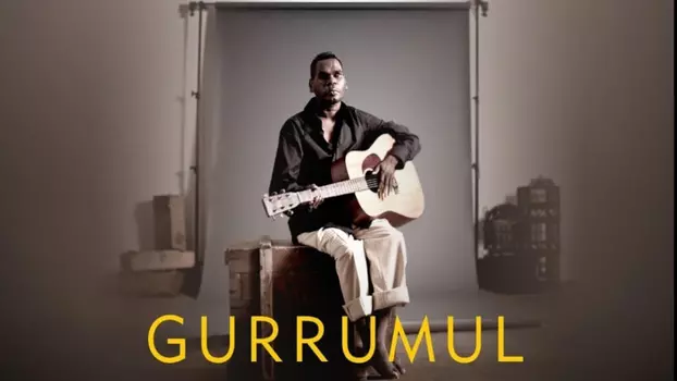 Watch Gurrumul Trailer