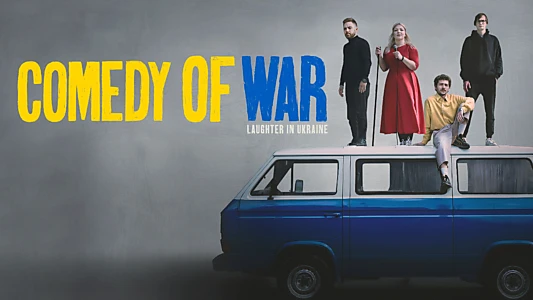 Watch Comedy of War: Laughter in Ukraine Trailer