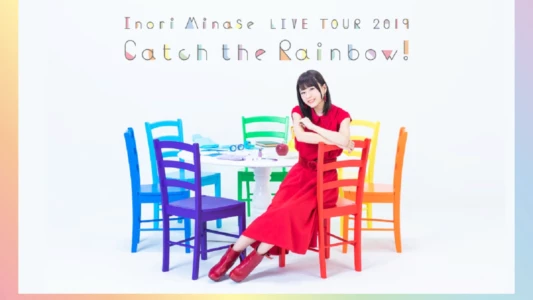 Inori Minase LIVE TOUR 2019 Catch the Rainbow