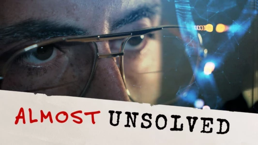 Watch Almost Unsolved Trailer
