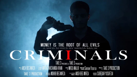 Watch CRIMINALS - THE WEB SERIES Trailer