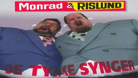 Monrad & Rislund: De Tykke Synger