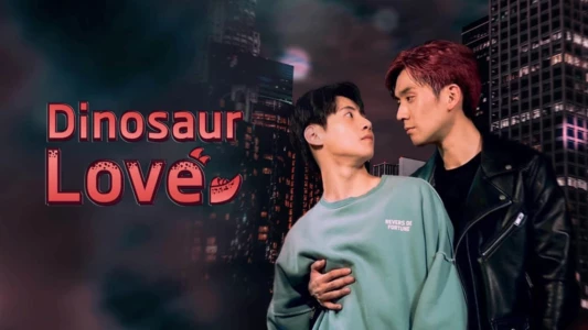 Watch Dinosaur Love Trailer