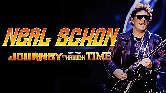 Watch Neal Schon: Journey Through Time Trailer