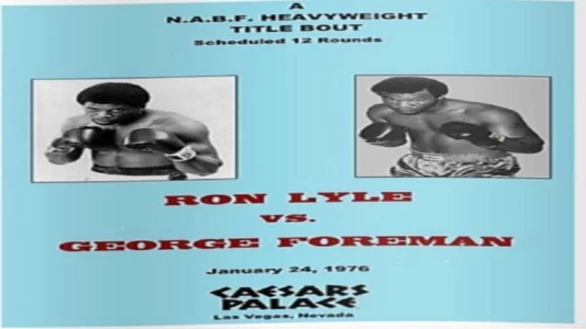 Watch George Foreman vs. Ron Lyle Trailer