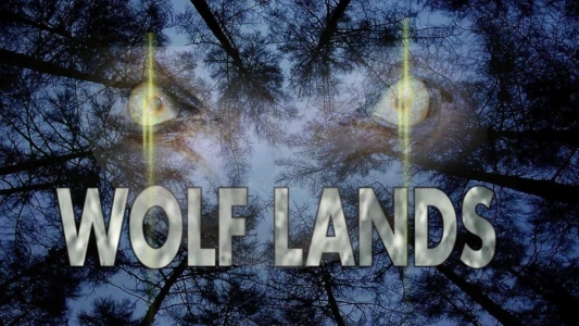 Watch Wolf Lands Trailer