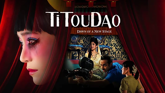 Watch Titoudao: Dawn of a New Stage Trailer