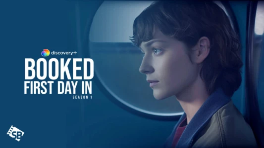 Watch Booked: First Day In Trailer