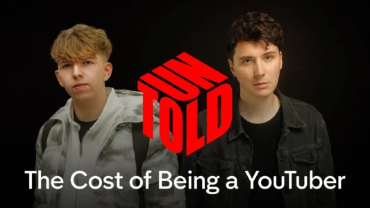Watch UNTOLD: The Cost of Being a YouTuber Trailer