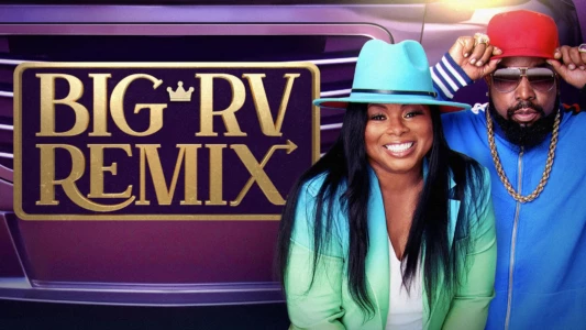 Watch Big RV Remix Trailer