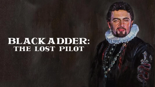 Watch Blackadder: The Lost Pilot Trailer
