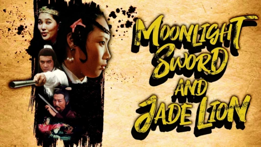 Watch Moonlight Sword and Jade Lion Trailer