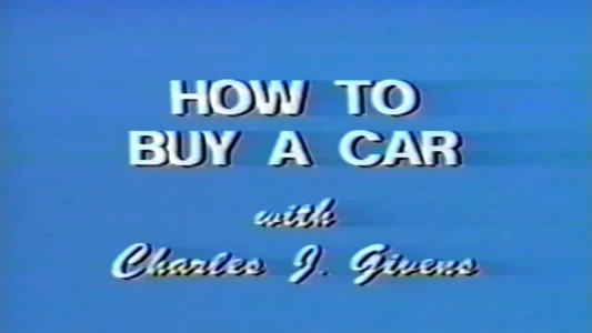 How to Buy a Car With Charles J. Givens