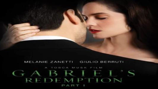 Watch Gabriel's Redemption: Part I Trailer