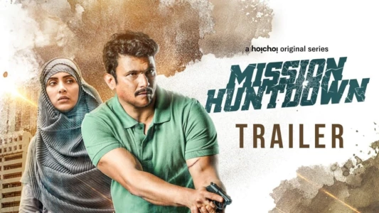 Watch Mission Huntdown Trailer