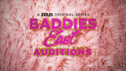 Watch Baddies East Auditions Trailer