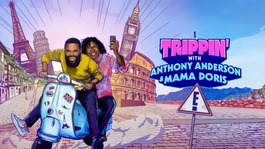 Watch Trippin' with Anthony Anderson and Mama Doris Trailer