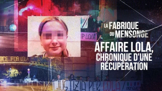 Affaire Lola, chronique d'une récupération