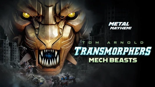 Watch Transmorphers - Mech Beasts Trailer