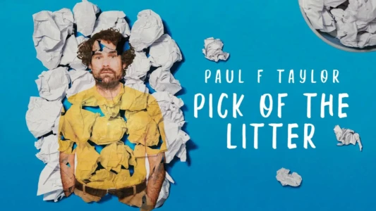 Watch Paul F Taylor: Pick Of The Litter Trailer