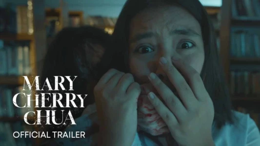Watch Mary Cherry Chua Trailer