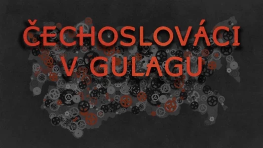 Čechoslováci v gulagu