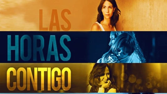 Watch Las Horas Contigo Trailer