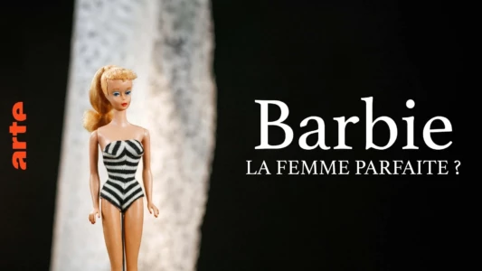 Barbie: The Perfect Woman?
