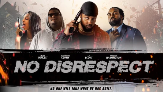 Watch No Disrespect Trailer