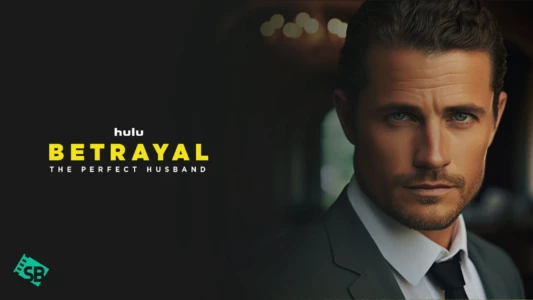 Watch Betrayal: The Perfect Husband Trailer