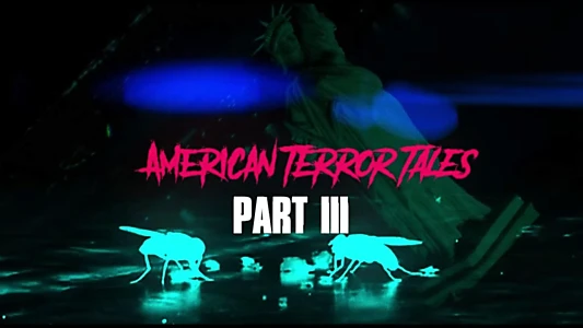 Watch American Terror Tales 3 Trailer
