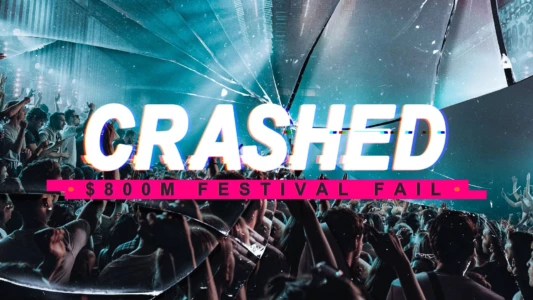 Crashed: $800m Festival Fail