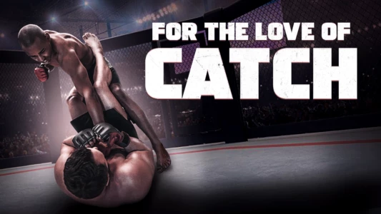 Watch For the Love of Catch Trailer