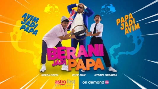 Watch Berani Jadi Papa Trailer