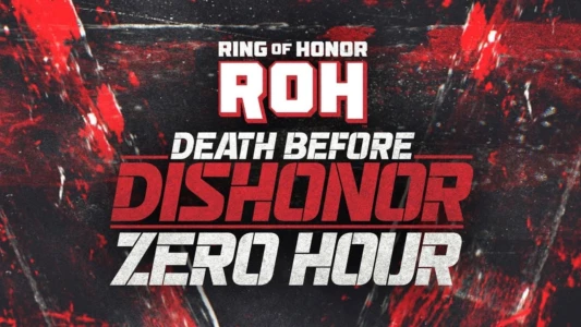 ROH Death Before Dishonor 2023: Zero Hour