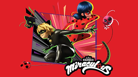 Miraculous: Tales of Ladybug & Cat Noir