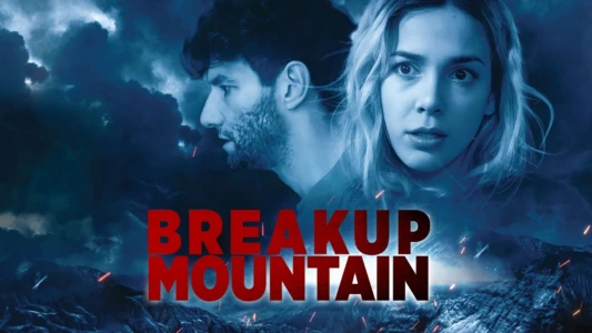 Watch Breakup Mountain Trailer