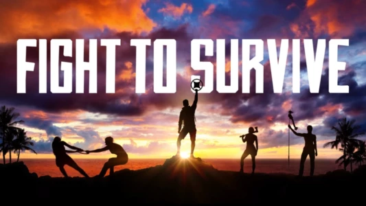 Watch Fight to Survive Trailer