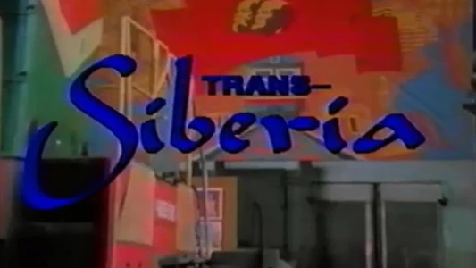 World's Greatest Train Ride Videos: Trans-Siberia