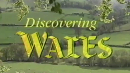 Discovering Wales