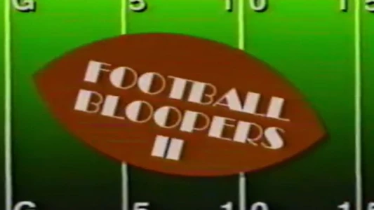 The Best of Football Bloopers Vol. 2
