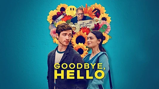 Watch Goodbye, Hello Trailer